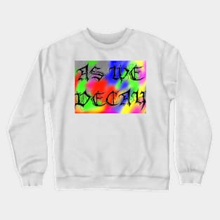 As We Decay Logo Crewneck Sweatshirt